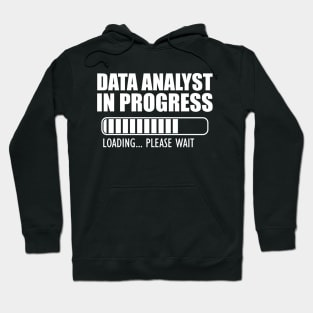 Data Analyst In Progress loading w Hoodie